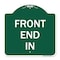 Signmission Designer Series Sign-Front End In, Green & White Aluminum Sign, 18" x 18", GW-1818-23938 A-DES-GW-1818-23938 - alternate 1